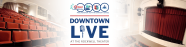 Downtown Live at The Rockwell Theater
