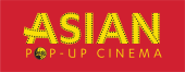 Asian Pop-Up Cinema