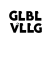 GLBL VLLG (Global Village)