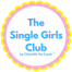 The Single Girls Club by Chantelle the Coach