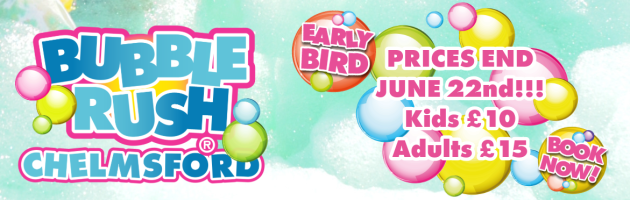 Bubble Rush Chelmsford Early Bird Prices