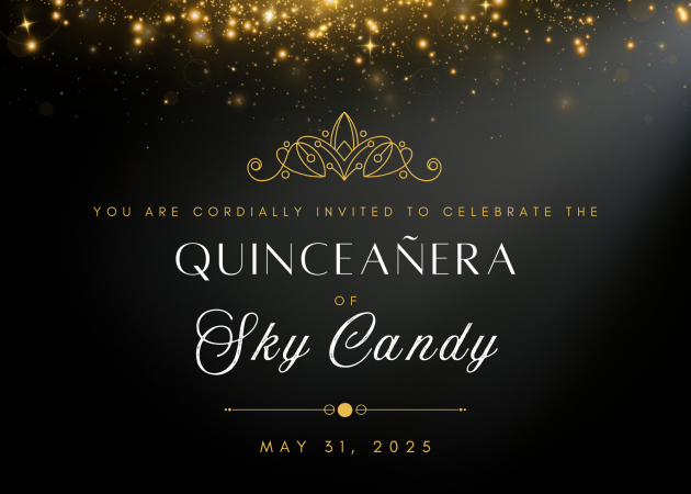 You are cordially invited to celebrate the Quinceañera of Sky Candy on May 31, 2025