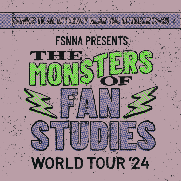 Banner for the FSNNA24 conference, which reads FSNNA presents: The Monsters of Fan Studies World Tour 24