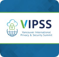 25th Annual Vancouver International Privacy & Security Summit (VIPSS) image