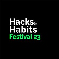 HACKS & HABITS 23 Festival-Tickets image