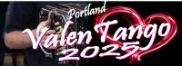 Portland ValenTango 2025--Full refund (minus booking fee) up until Wednesday, Feb 5th. image