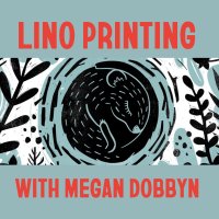 FEBRUARY Lino Printing with Megan Dobbyn image