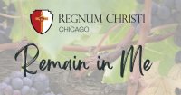 Regnum Christi May Morning Retreat - Remain In Me image