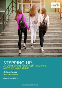 STEPPING UP: AN ONLINE COURSE FOR STUDENTS BEGINNING  A LEVEL RELIGIOUS STUDIES image