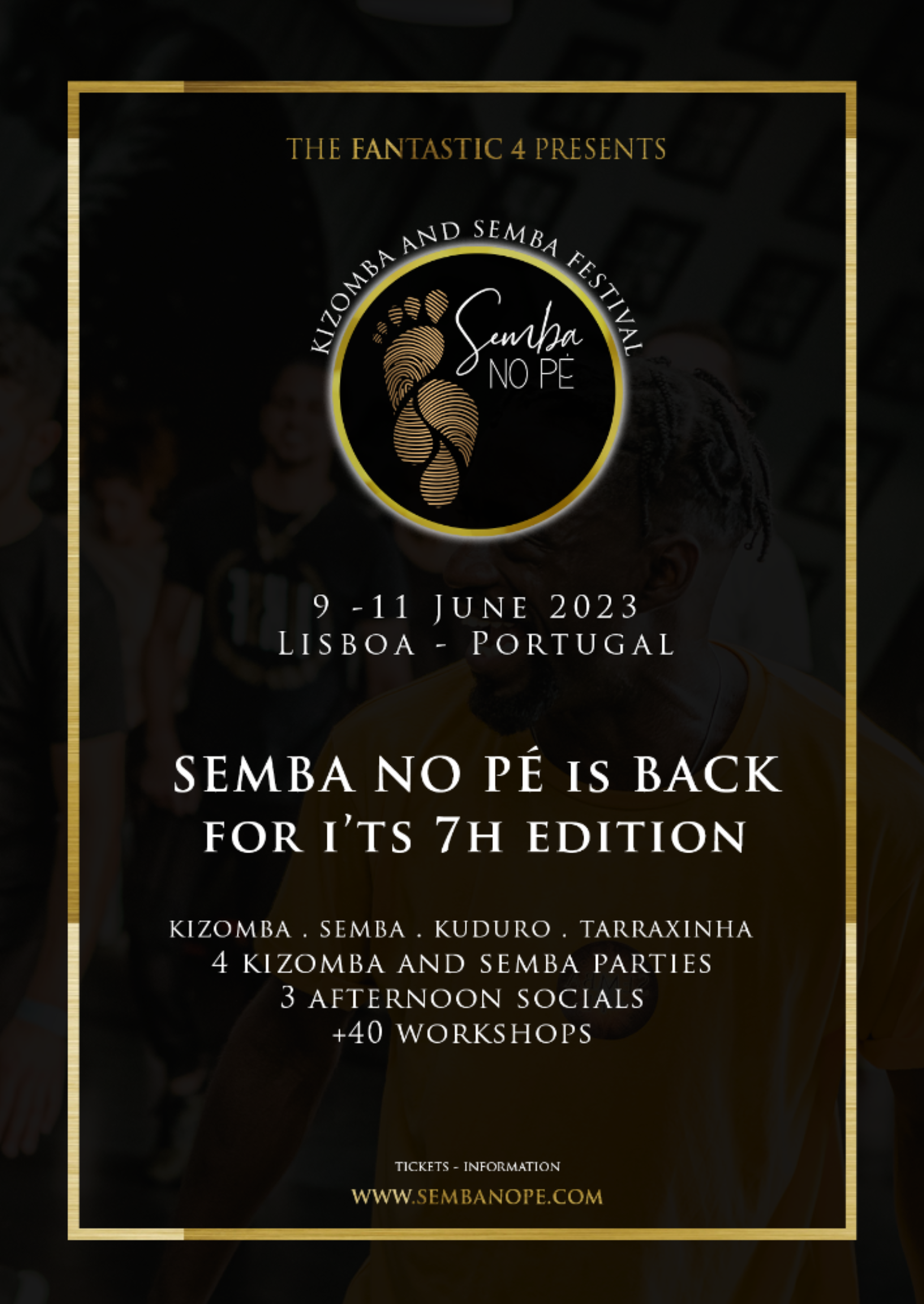 Buy tickets / Join the guestlist – Semba no Pé 2023 - The KIZOMBA and SEMBA  FESTIVAL – Barrio Latino / Jazzy Dance Studios, Fri 9 Jun 2023 5:00 PM -  Mon 12 Jun 2023 5:00 AM