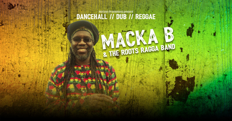 Buy tickets – MACKA B & THE ROOTS RAGGA BAND // SATURDAY 8TH 