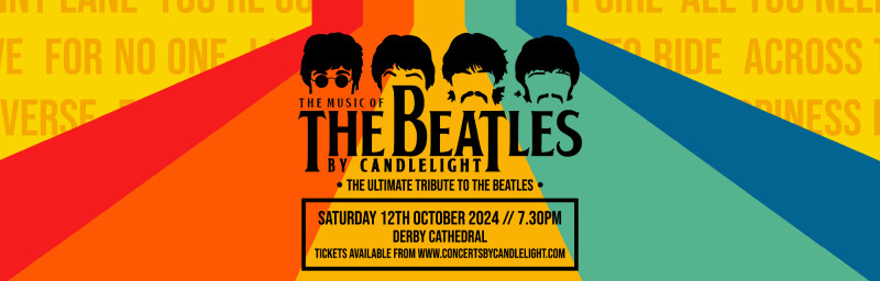 Buy tickets – The Beatles by Candlelight at Derby Cathedral – Derby ...