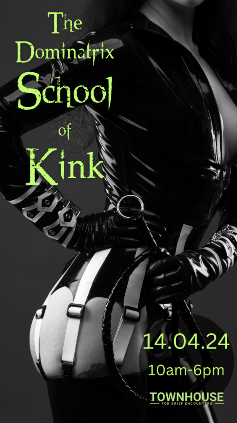 Buy tickets – The TOWNHOUSE School of Kink - Dominatrix School - a FemDom  special edition! – TOWNHOUSE