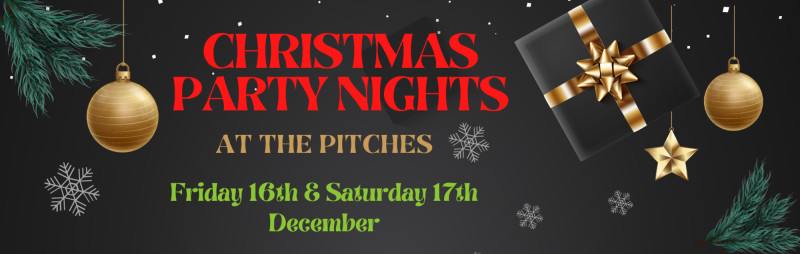 SOLD OUT – Christmas Party Nights 16th & 17th December – The Pitches ...