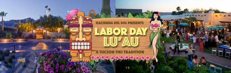 Buy tickets Labor Day Luau at Hacienda del Sol Guest Ranch